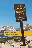 Pacific Crest Trail: A Hiker's Companion