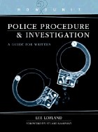 Howdunit Police Procedure & Investigation: A Guide for Writers