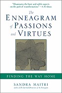 Enneagram of Passions and Virtues: Finding the Way Home