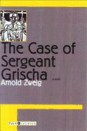 Case of Sergeant Grischa