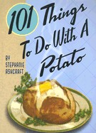 101 Things to Do with a Potato