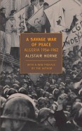 Savage War of Peace: Algeria 1954-1962