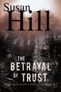 Betrayal of Trust: A Simon Serailler Mystery