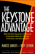 Keystone Advantage: What the New Dynamics of Business Ecosystems Mean for Strategy, Innovation, and Sustainability