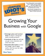 Complete Idiot's Guide to Growing Your Business with Google