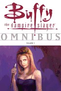 Buffy the Vampire Slayer Omnibus: Volume 1