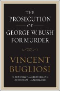 Prosecution of George W. Bush for Murder