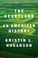 Heartland: An American History