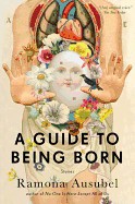 Guide to Being Born