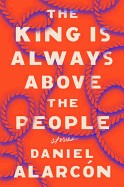 King Is Always Above the People: Stories