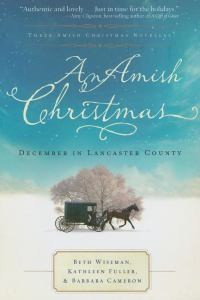 An Amish Christmas: December in Lancaster County