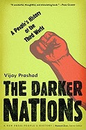 Darker Nations: A People's History of the Third World