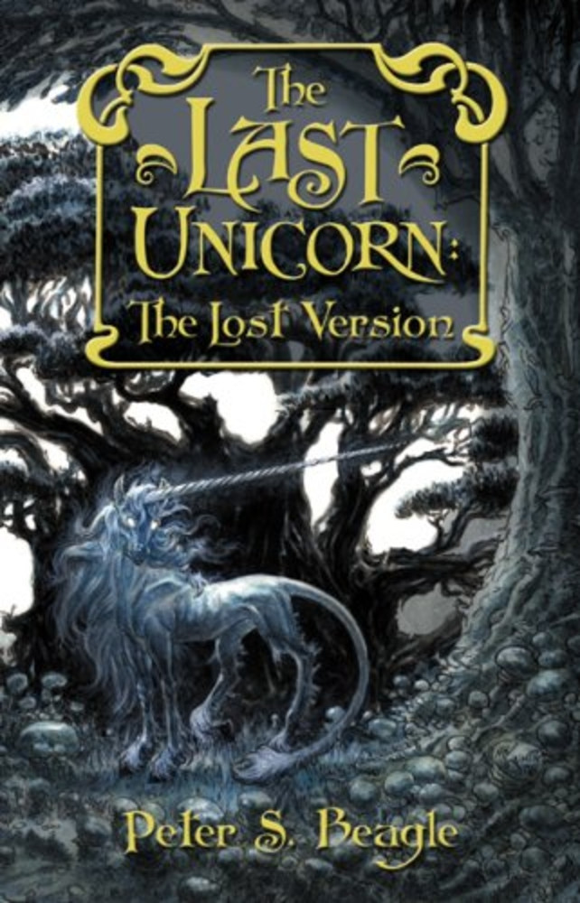 The Last Unicorn: The Lost Version  (The Last Unicorn)