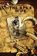 Ape's Wife and Other Stories (Deluxe)