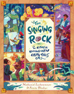 Singing Rock & Other Brand-New Fairy Tales