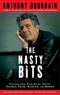 Nasty Bits: Collected Varietal Cuts, Usable Trim, Scraps, and Bones