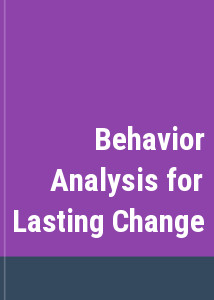 Behavior Analysis for Lasting Change