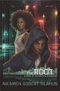 Root: A Novel of the Wrath & Athenaeum