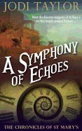 Symphony of Echoes: The Chronicles of St. Mary's Book Two