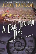 Trail Through Time: The Chronicles of St. Mary's Book Four