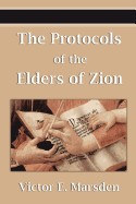 Protocols of the Elders of Zion (Protocols of the Wise Men of Zion, Protocols of the Learned Elders of Zion, Protocols of the Meetings of the Lear