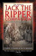 Ultimate Jack the Ripper Companion: An Illustrated Encyclopedia