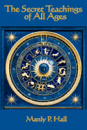 Secret Teachings of All Ages
