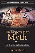 Vegetarian Myth: Food, Justice, and Sustainability