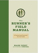 Runner's Field Manual: A Tactical (and Practical) Survival Guide