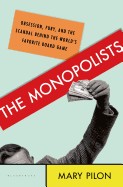 Monopolists: Obsession, Fury, and the Scandal Behind the World's Favorite Board Game