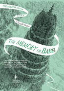 Memory of Babel: Book Three of the Mirror Visitor Quartet
