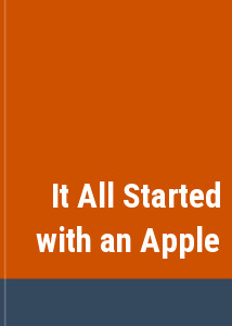 It All Started with an Apple