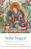 Life and Visions of Yesh Tsogyal: The Autobiography of the Great Wisdom Queen