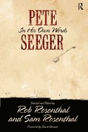 Pete Seeger: In His Own Words