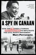 Spy in Canaan: How the FBI Used a Famous Photographer to Infiltrate the Civil Rights Movement