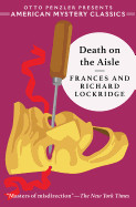Death on the Aisle: A Mr. & Mrs. North Mystery