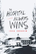 Hospital Always Wins: A Memoir