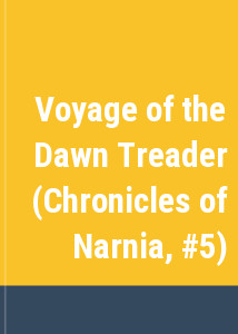Voyage of the Dawn Treader (Chronicles of Narnia, #5)