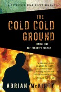 Cold Cold Ground: A Detective Sean Duffy Novel