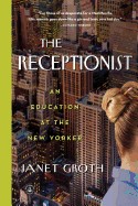 Receptionist: An Education at the New Yorker