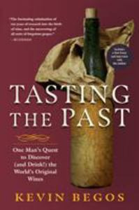 Tasting the Past: The Science of Flavor and the Search for the Origins of Wine