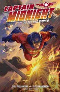 Captain Midnight, Volume 2: Brave Old World