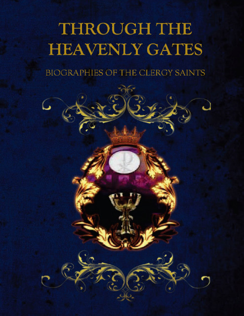 THROUGH THE HEAVENLY GATES : BIOGRAPHIES OF THE SAINTS : CLERGY SAINTS