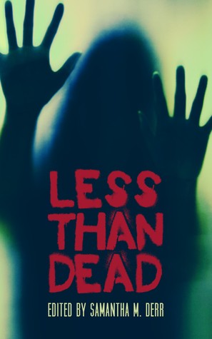 Less Than Dead