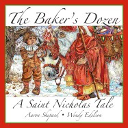 Baker's Dozen: A Saint Nicholas Tale