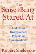 Sense of Being Stared at: And Other Unexplained Powers of Human Minds (Edition, New)