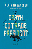 Death of Comrade President