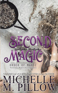 Second Chance Magic: A Paranormal Women's Fiction Romance Novel