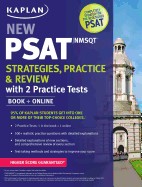 Kaplan New PSAT/NMSQT Strategies, Practice and Review with 2 Practice Tests: Book + Online