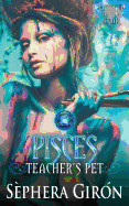 Pisces: Teacher's Pet
